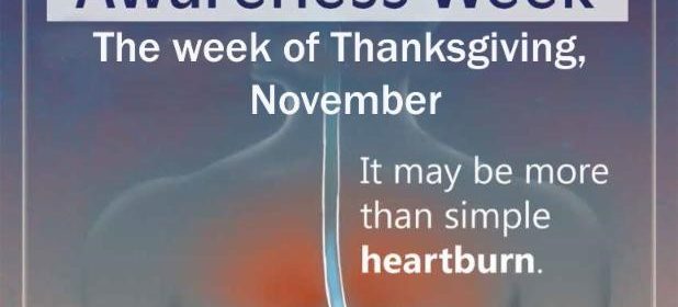 Gastroesophageal Reflux Disease Awareness Week - Nov 20 - 26